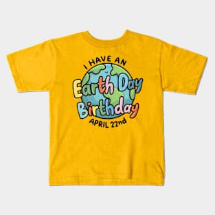 I have an Earth Day Birthday Kids T-Shirt